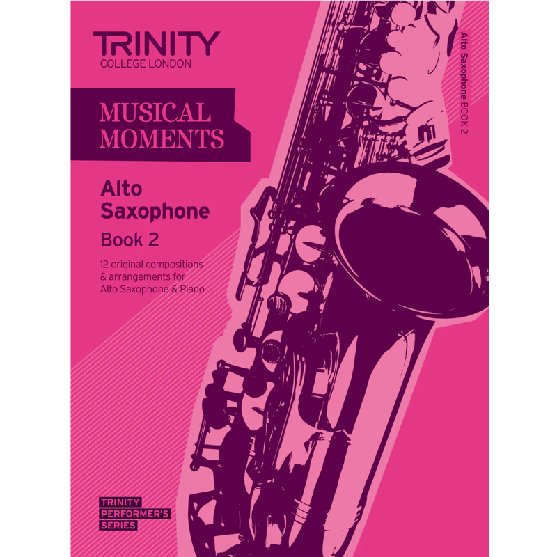 Trinity Musical Moments | Alto Saxophone Book 2