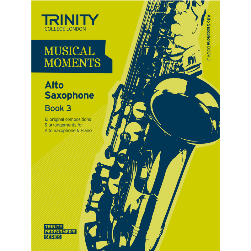 Trinity Musical Moments | Alto Saxophone Book 3