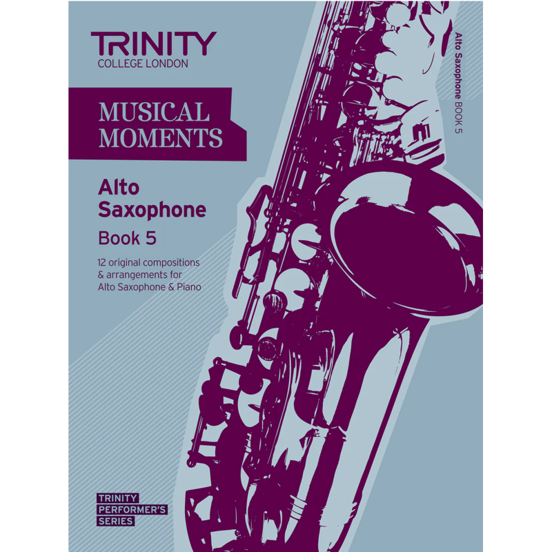 Trinity Musical Moments | Alto Saxophone Book 5