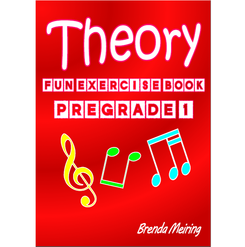 Brenda Meiring | Theory Fun Exercise Book Pre-Grade 1