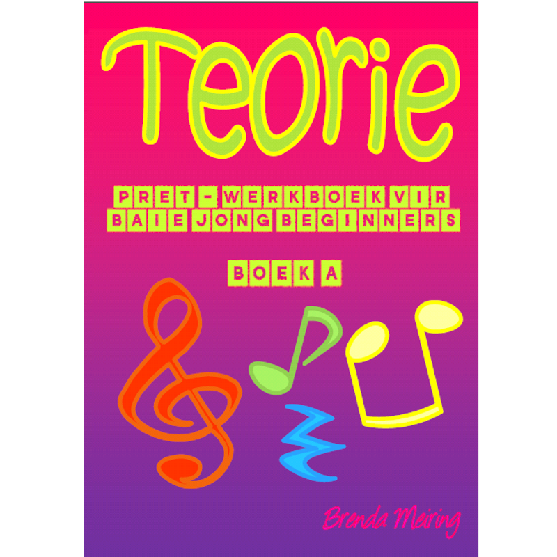 Brenda Meiring | Teorie Pret Werkboek vir Baie Jong Beginners Boek A