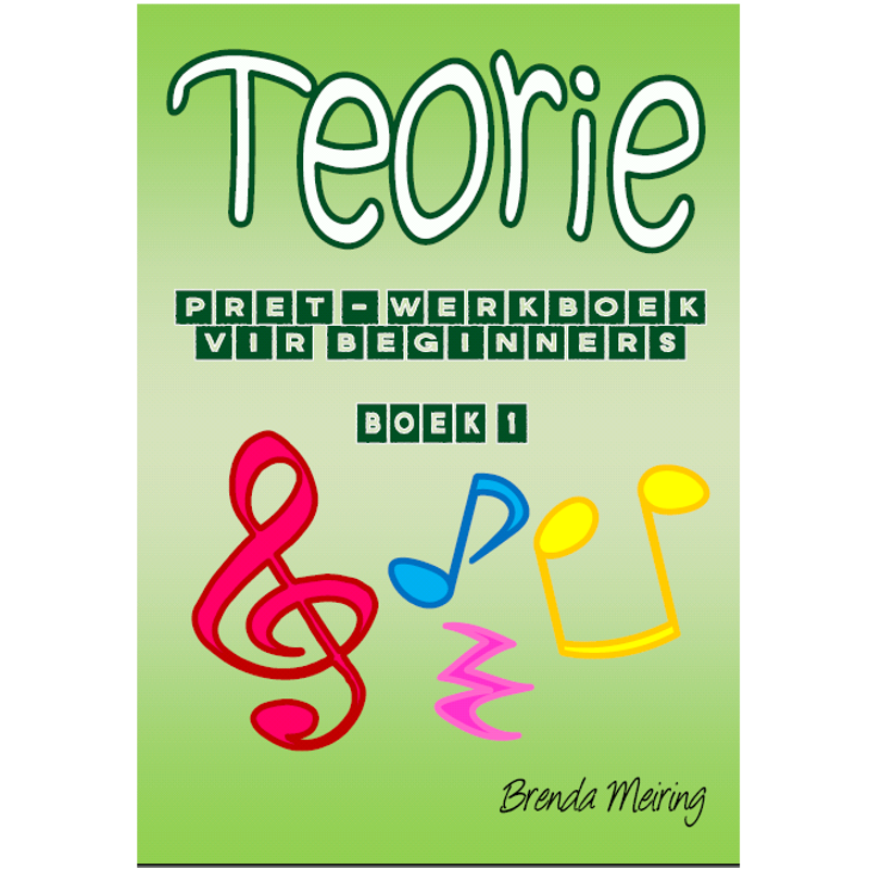 Brenda Meiring | Teorie Pret Werkboek vir Beginners Boek 1