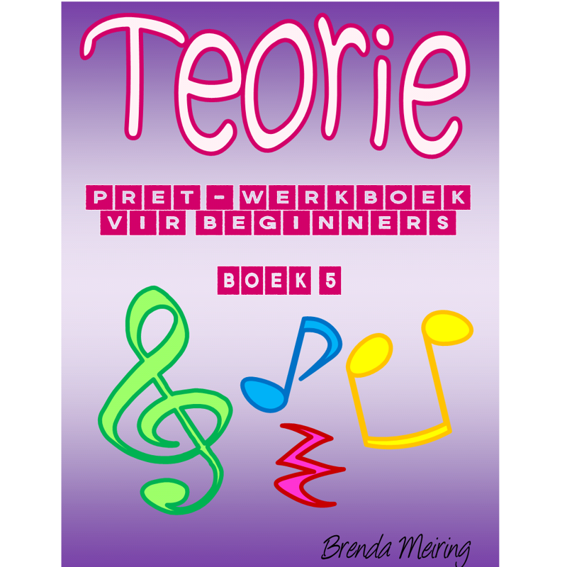 Brenda Meiring | Teorie Pret Werkboek vir Beginners Boek 5
