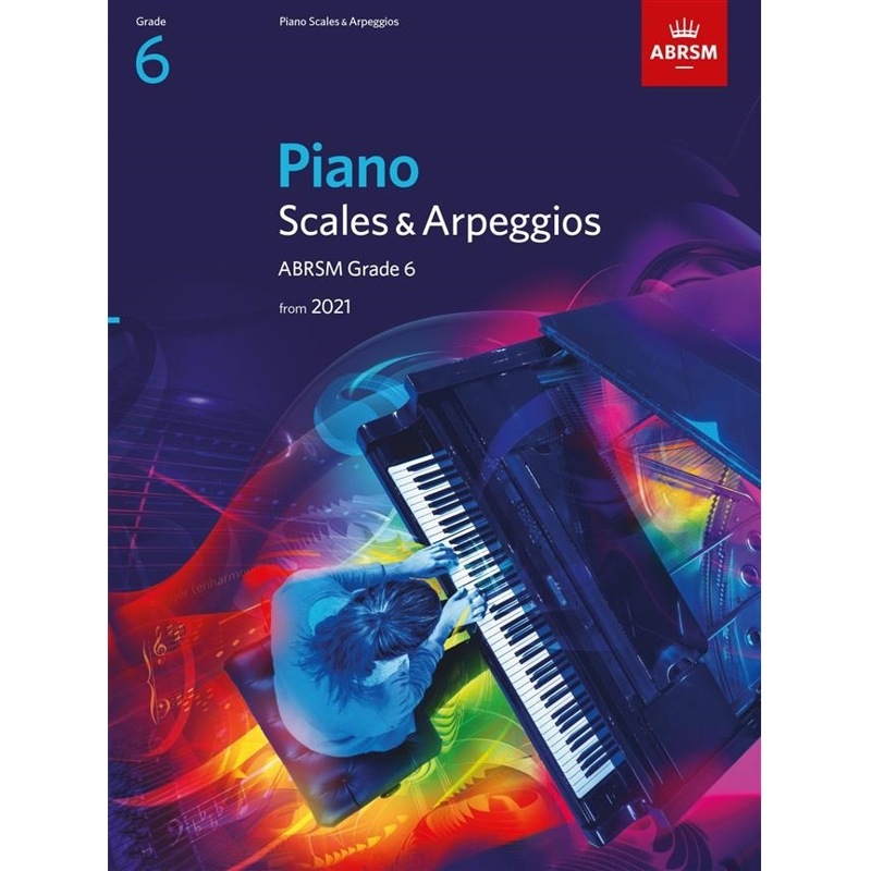 ABRSM Piano | Scales & Arpeggios From 2021 Grade 6
