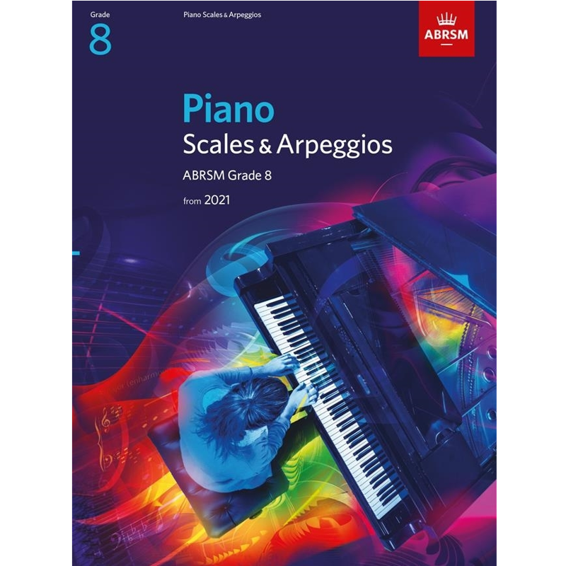 ABRSM Piano | Scales & Arpeggios From 2021 Grade 8