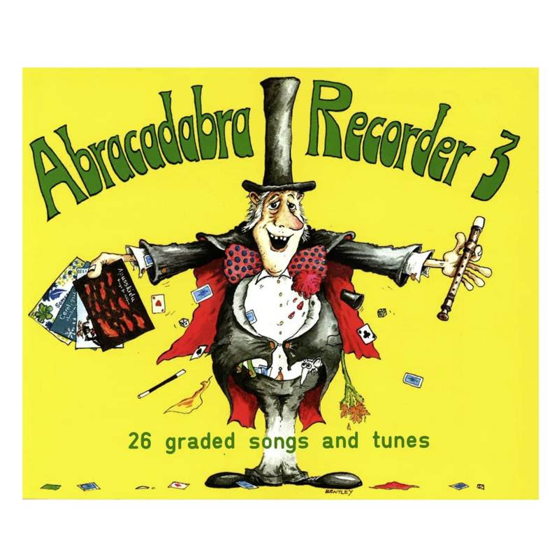 Abracadabra Recorder 3 | 26 Graded Songs and Tunes