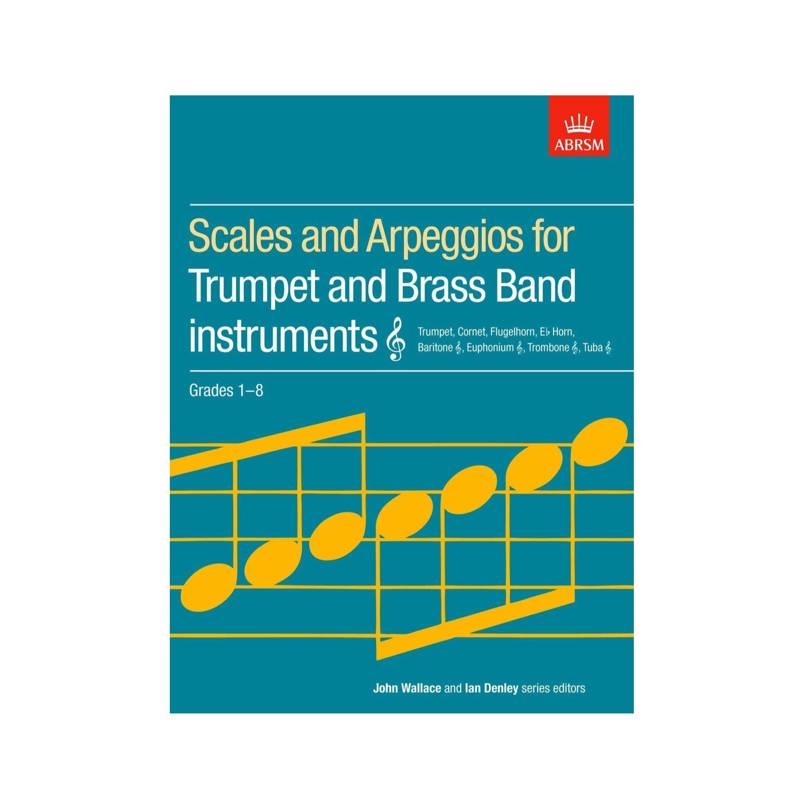 ABRSM Scales & Arpeggios for Trumpet & Brass Band Instruments | Treble Clef Grades 1-8