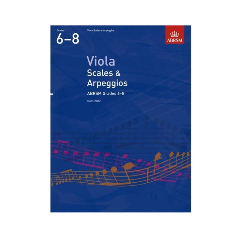 ABRSM Scales & Arpeggios | for Viola Grades 6-8