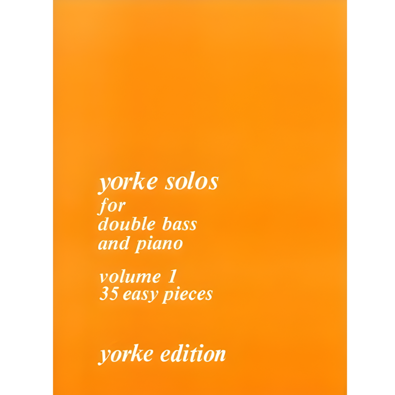 Yorke Solos | for Double Bass & Piano Vol 1