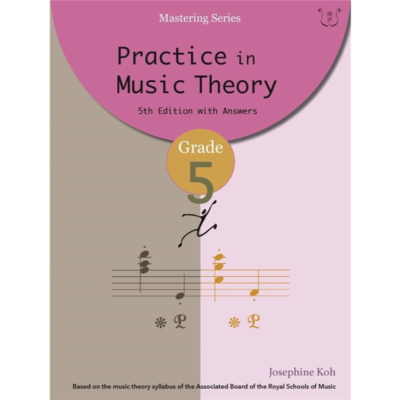 Josephine Koh | Practice in Music Theory Grade 5 (5th Edition)