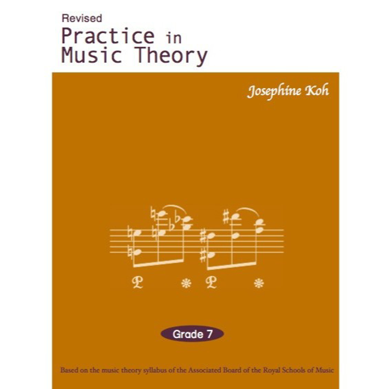 Josephine Koh | Practice in Music Theory Grade 7